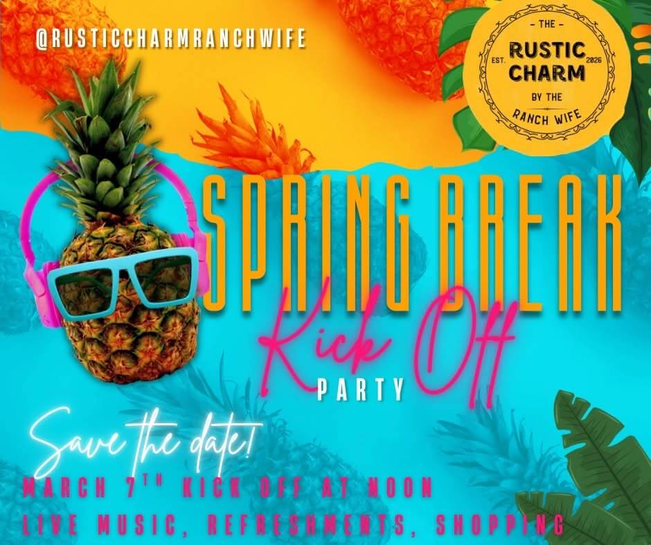 Spring Break Kick-Off – Rustic Charm by the Ranch Wife