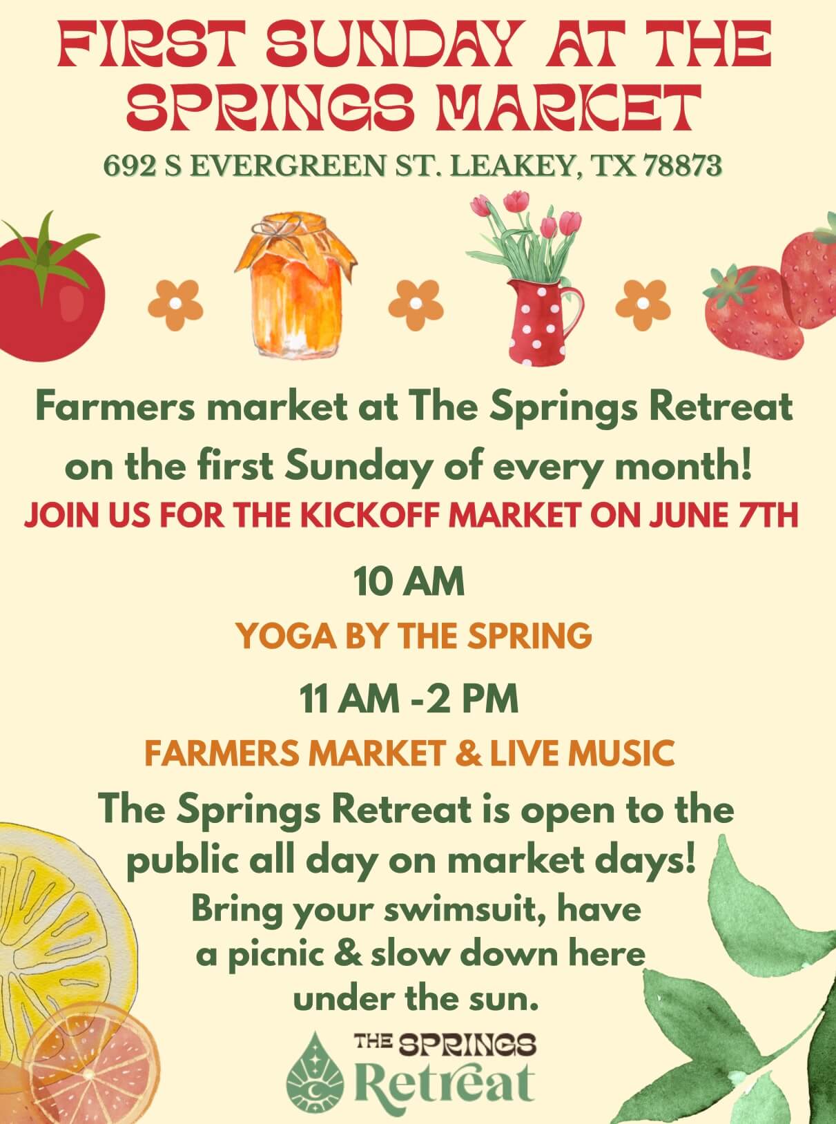 An informational flyer for the Springs Retreat's First Sunday Market in Leakey Texas. Featuring yoga by the spring at 10:00 am, and the farmers market and live music from 11 AM to 2 PM