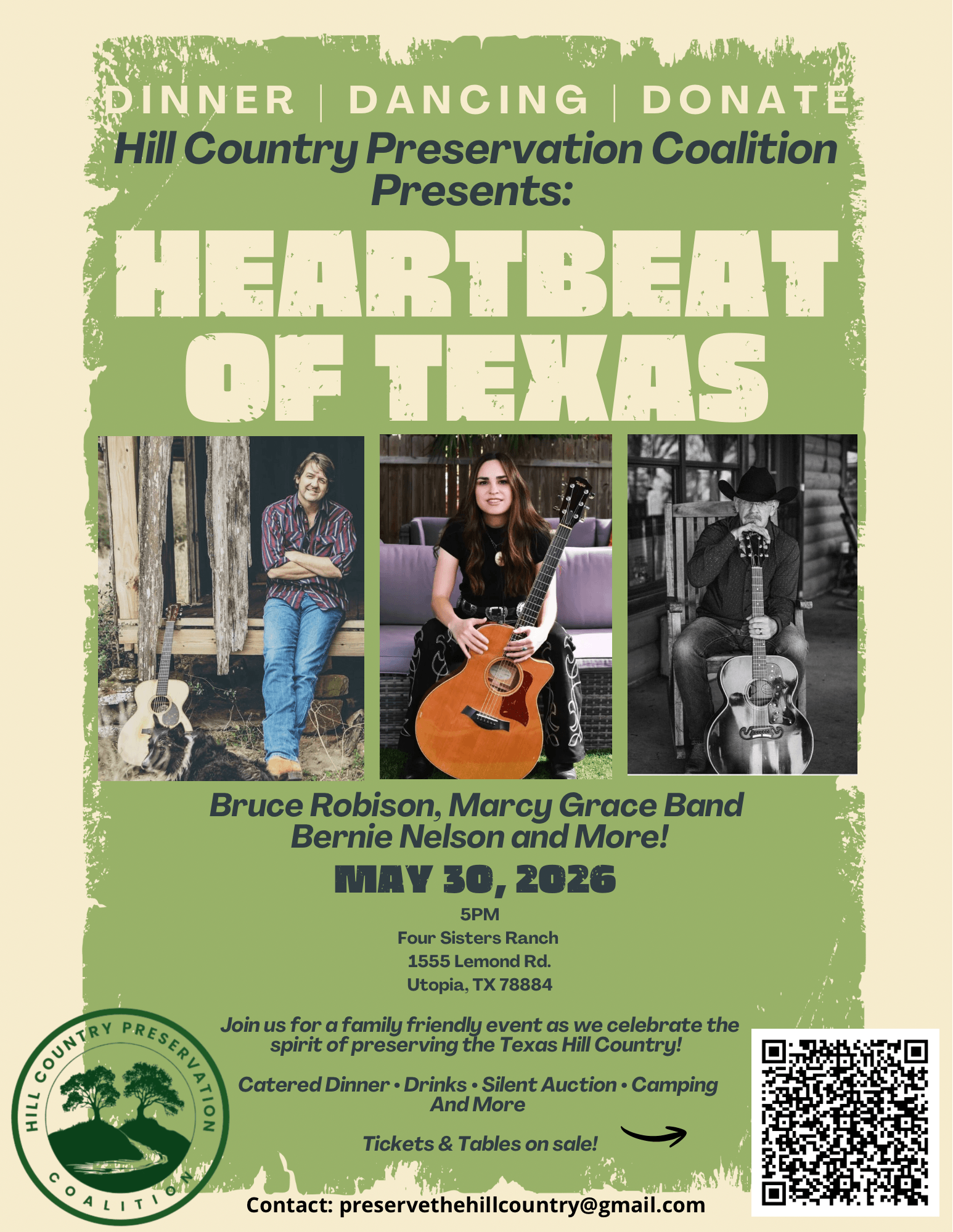 Poster for the “Heartbeat of Texas” fundraiser presented by the Hill Country Preservation Coalition. The flyer features a rustic green and tan design with photos of three country musicians holding guitars. The event includes dinner, dancing, drinks, a silent auction, camping, and live music. A QR code and the Hill Country Preservation Coalition logo appear at the bottom. Text ID: "DINNER | DANCING | DONATE. Hill Country Preservation Coalition presents: HEARTBEAT OF TEXAS featuring Bruce Robison, Marcy Grace Band, Bernie Nelson and more. The event takes place May 30, 2026 at 5PM at Four Sisters Ranch, 1555 Lemond Rd., Utopia, TX 78884. Join us for a family friendly event as we celebrate the spirit of preserving the Texas Hill Country. Enjoy catered dinner, drinks, a silent auction, camping, and more. Tickets and tables are on sale. Contact: preservethehillcountry@gmail.com"